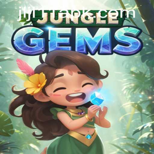 Exploring the Thrilling World of JungleGems and the Buzz Around JLJL11.COM